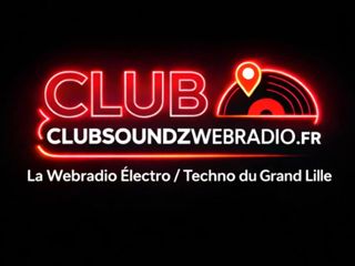 Clubsoundzwebradio - Lille