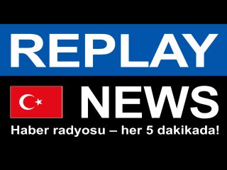 Replay News Turkish - Internet