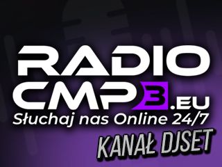 RadioCmp3.eu - Kanał Dj Sety - Warszawa
