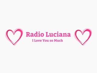 Radio Luciana - I Love You So Much - Doar Internet